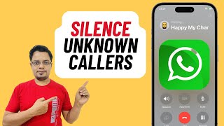 How to Silence Unknown WhatsApp Callers on Android amp iPhone [upl. by Aryajay]