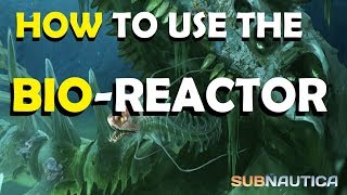 Subnautica how to use the bioreactor [upl. by Nylessoj]