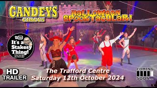 Gandeys Halloween Spooktacular Circus at The Trafford Centre October 2024 itsastakesything [upl. by Novoj]