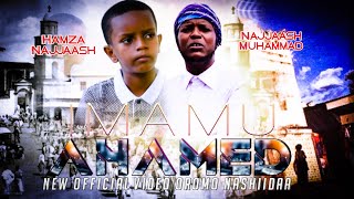 NAJASH MOHAMMED FII HAMZA NAJASH  IMAAM AHAMMAD  New Oromo Nashiidaa official video [upl. by Namaj]