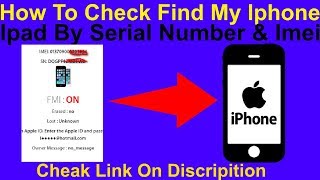 How To Check Find My Iphone amp Ipad By Serial Number amp Imei [upl. by Lucier]