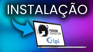 Instalando o Fusion Inventory GLPI 1006 [upl. by Ynattir]