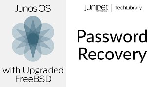 How to Recover the Root Password in Junos OS with Upgraded FreeBSD [upl. by Ahseik]