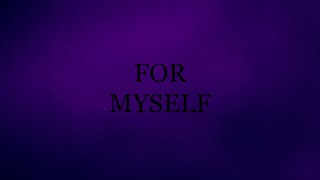 FOR MYSELF  TrueFreesia Lyric Video [upl. by Yarod]