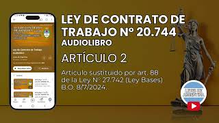 Artículo 2  Ley de Contrato de Trabajo sustituido por Ley Bases Audiolibro 🎧 [upl. by Alrich910]