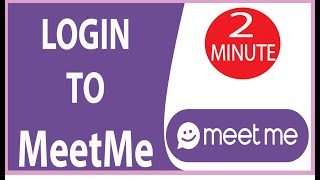 Meet Me Login Sign In 2020 How to Login Meetme Dating App Account [upl. by Elleved114]