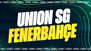 Union SaintGilloise 03 Fenerbahçe  UEFA Avrupa Konferans Ligi [upl. by Dnalerb]