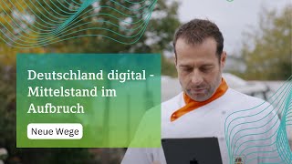 Deutschland digital  Mittelstand im Aufbruch Neue Wege [upl. by Wilson]