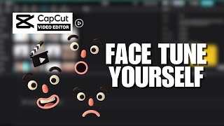 Facetuning In CapCut PC How You Can Easily Facetune Your Photos And Videos With This App [upl. by Oirromed]