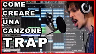 COME CREARE UNA CANZONE TRAP SENZA ALCUN TALENTO  Tutorial [upl. by Kubis]