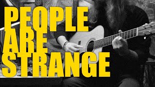 quotPeople are Strangequot  The Doors cover [upl. by Payson]