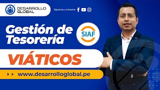 Gestión de Tesorería SIAF  Viáticos [upl. by Maher]