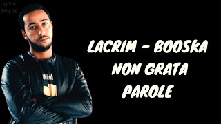 LACRIM  Booska Non Grata Parole [upl. by Hildebrandt304]