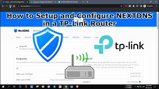 How to Setup and Configure NEXTDNS in a TPLink Router  2022 [upl. by Remlap285]