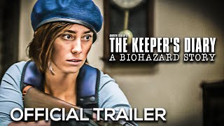 THE KEEPERS DIARY A BIOHAZARD STORY  OFFICIAL TRAILER  RESIDENT EVIL Film Ft Charlie Kraslavsky [upl. by Tniassuot]