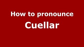 How to pronounce Cuellar SpanishArgentina  PronounceNamescom [upl. by Sanferd]