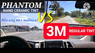 3M TINT vs PHANTOM CERAMIC TINT Alin ang mas malinaw [upl. by Allenad]