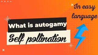 What is autogamy। Self pollination। Autogamy class 12। neet biology SudheerSirJi [upl. by Ahseekan]