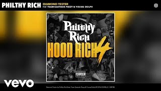 Philthy Rich  Diamond Tester Audio ft Team Eastside Peezy Young Dolph [upl. by Casilde]