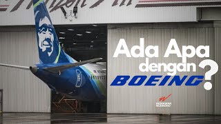 Rentetan Insiden Membuka Borok Boeing [upl. by Atikim818]