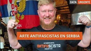 ARTE ANTIFASCISTAS EN SERBIA [upl. by Adnarem]