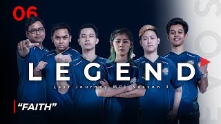 EVOS MOBILE LEGENDS  PERJUANGAN BELUM SELESAI  LEGEND EP06 quotFAITHquot [upl. by Bren]