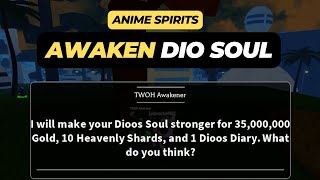 How to Awaken Dio Soul in Roblox Anime Spirits [upl. by Nitsugua]