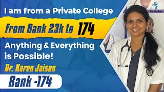 From Private College to INI CET Rank 174 Dr Karen Jaison Proves Anything Is Possible [upl. by Gathers]