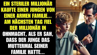 Ein Millionär kauft einen Jungen Am nächsten Tag erkennt er das FamilienMuttermal und ist [upl. by Yleoj303]