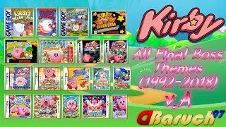 Kirby OST  All Final Boss Themes 19922018 Outdated [upl. by Ydassac]