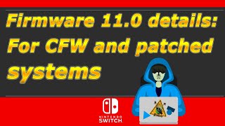 Switch news  firmware 110 details For CFW amp stock consoles Exploit rumors explained [upl. by Uzziel759]