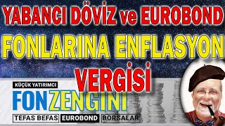 Yabancı ve döviz ve Eurobond fonlara enflasyon devalüasyon kur farkı vergisinden kendinizi koruyun [upl. by Belmonte]