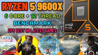 AMD Ryzen 5 9600X  FPS Test  How it Perform In Latest Games  Benchmark [upl. by Dragone217]