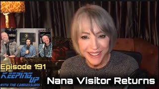 Ep 191Nana Visitor returns [upl. by Resaec]