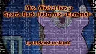 800 sub special Mrs Wicket best moments Sparta Dark Heart Base ETERNAL [upl. by Terzas]