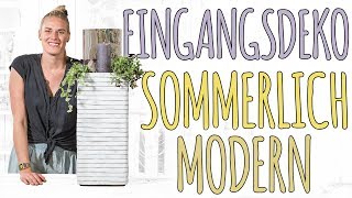 EINGANGSDEKO SOMMERLICH MODERN  DIY [upl. by Neisa]