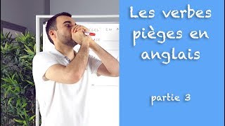 Les verbes pièges en anglais  partie 3 [upl. by Gnem]