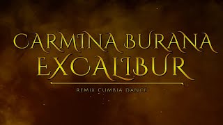 EXCALIBUR  CARMINA BURANA  DENNY DELLAVALLE DJ Remix Cumbia Dance [upl. by Hammerskjold]