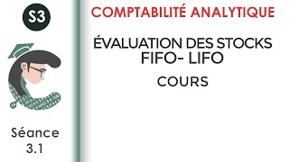 Lévaluation des stocks FIFO LIFO séance 31 LaComptabilitéanalytique [upl. by Esenwahs]