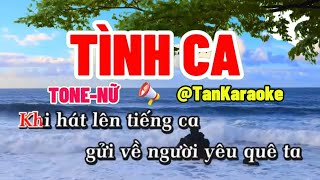 TÌNH CA karaoke Tone Nữ tankaraoke [upl. by Macegan832]