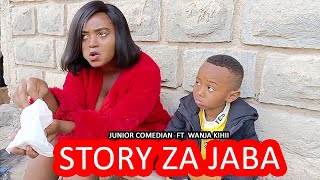 STORY ZA JABA  JUNIOR COMEDIAN FT WANJA KIHII [upl. by Sammons]