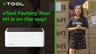 xTool Factory Tour  M1 is on the way [upl. by Idnyc]