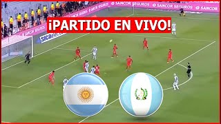 🔴 ARGENTINA vs GUATEMALA EN VIVO 🔴 EN VIVO AMISTOSO PREVIO A LA COPA AMERICA🏆 [upl. by Folly]