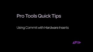 Pro Tools Quick Tips  Using Commit with Hardware Inserts [upl. by Einatirb]