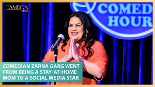 Comedian Zarna Garg Went From Being a StayAtHome Mom to a Social Media Star [upl. by Annaeed428]