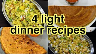 4 light Indian dinner recipes  quick easy and healthy dinner recipes [upl. by Ahon]