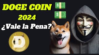 Dogecoin ¿Deberías Invertir en en 2024 [upl. by Ballman]