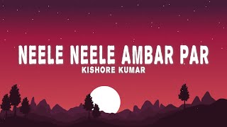 Neele Neele Ambar Par Lyrics  Kishore Kumar KalyanjiAnandji [upl. by Signe]