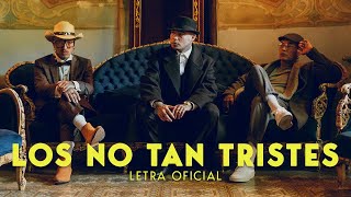 Los No Tan Tristes  Nanpa Básico Gera MX Charles Ans LETRA [upl. by Gamin]