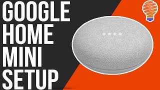 How to Setup The Google Home Mini [upl. by Nesrac]